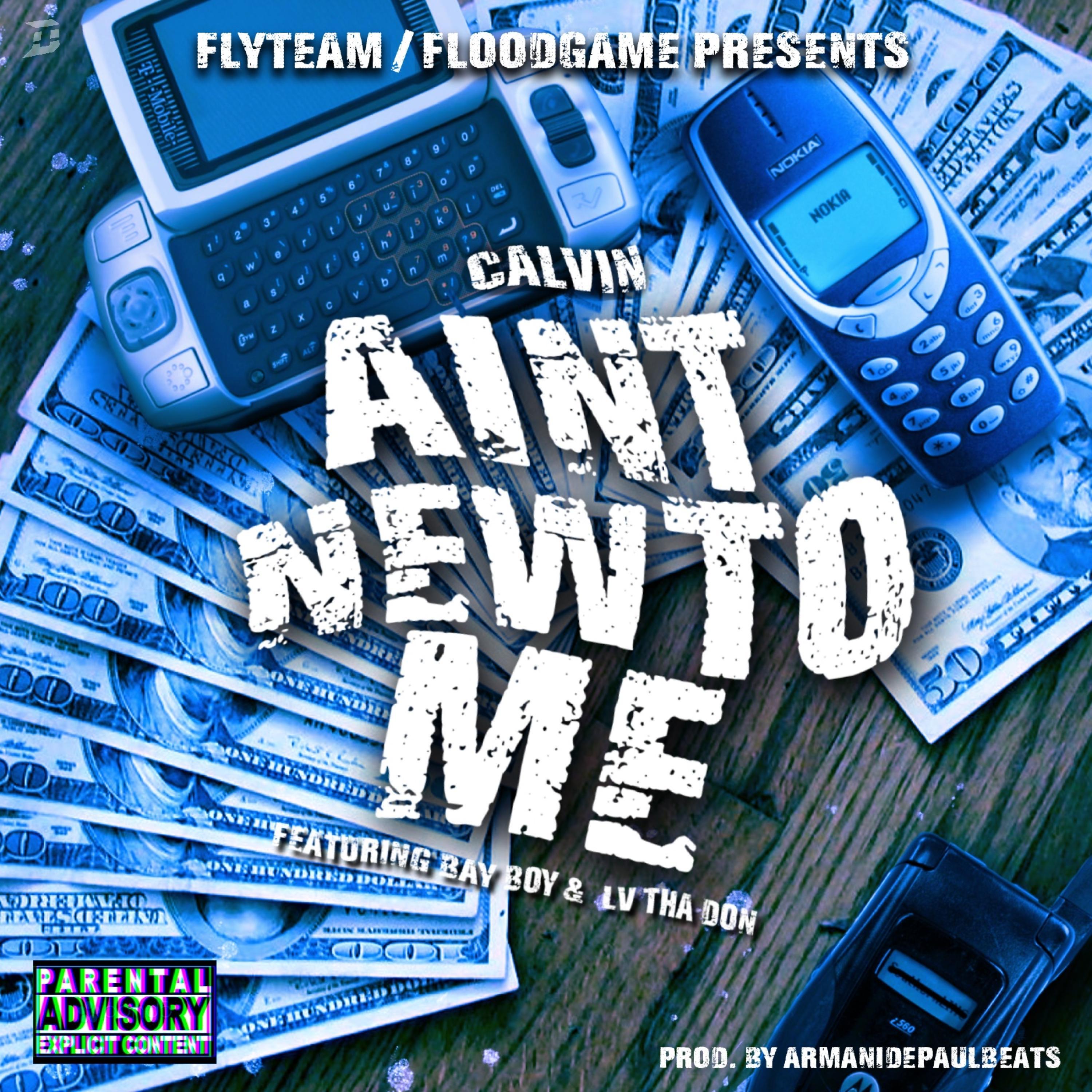 Ain't New to Me (feat. Bay Boy & Lv the Don)