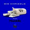 Big Chrizzle - Throwin' hunedz