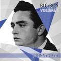 Big Boy Johnny Cash, Vol. 1