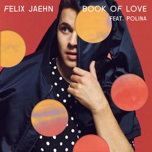 Felix Jaehn - Book Of Love (Instrumental) 原版无和声伴奏 （降8半音）