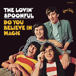 Do You Believe In Magic - The Lovin' Spoonful (PT karaoke) 带和声伴奏 （升1半音）