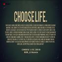 CHOOSE LIFE 2018专辑