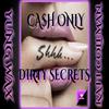 Cash Only - Dirty Secrets