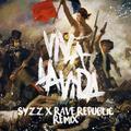 Viva La Vida (Syzz x Rave Republic Remix)