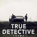 True Detective Theme