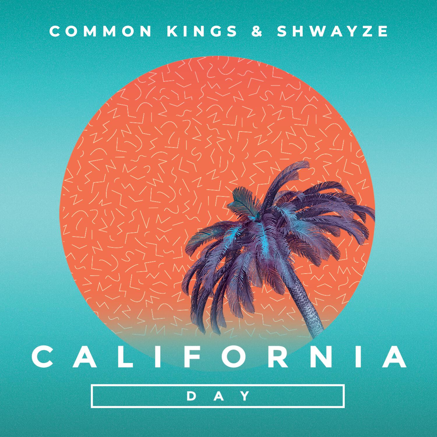 Common Kings - California Day