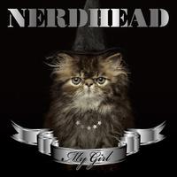 NERDHEAD -MY GIRL