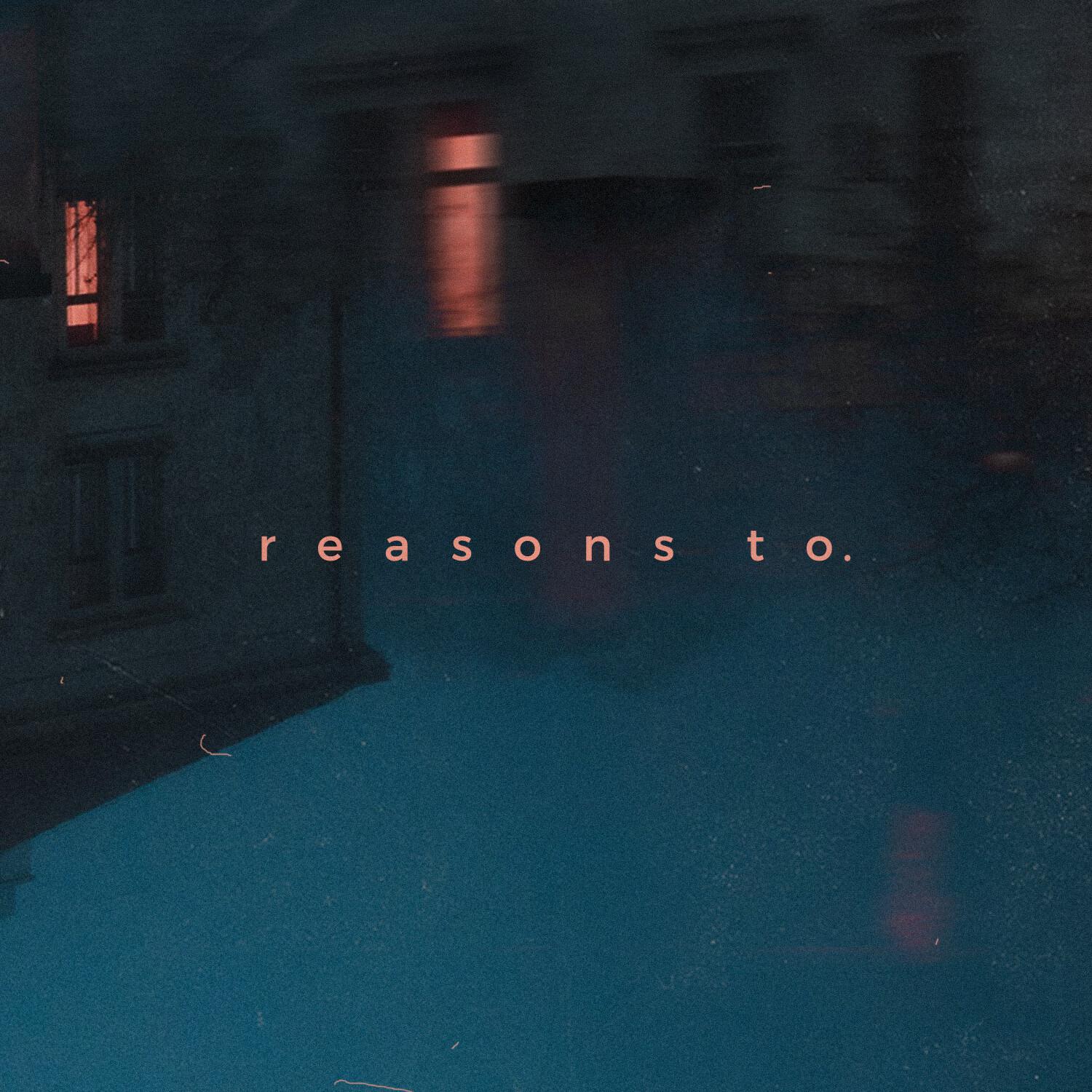 reasons to专辑