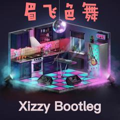 郑秀文 - 眉飞色舞(Xizzy Bootleg)