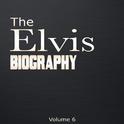 The Elvis Biography, Vol. 6专辑