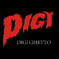 DIGI GHETTO