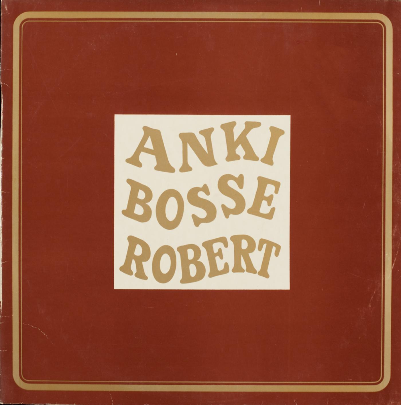 Anki, Bosse ja Robert 4