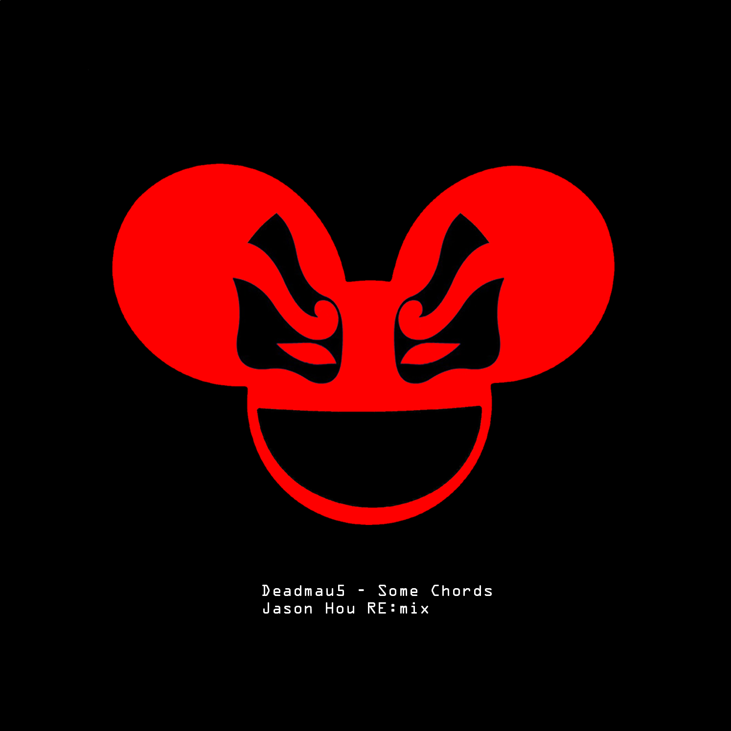 Deadmau5 - Some Chords (Jason Hou Remix)专辑