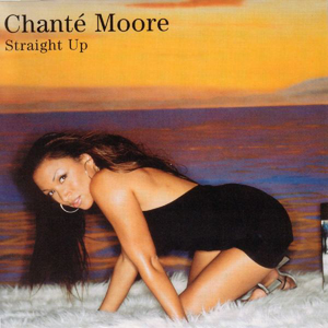 Straight Up - Chante Moore (PT karaoke) 带和声伴奏 （降3半音）