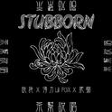 STUBBORN专辑