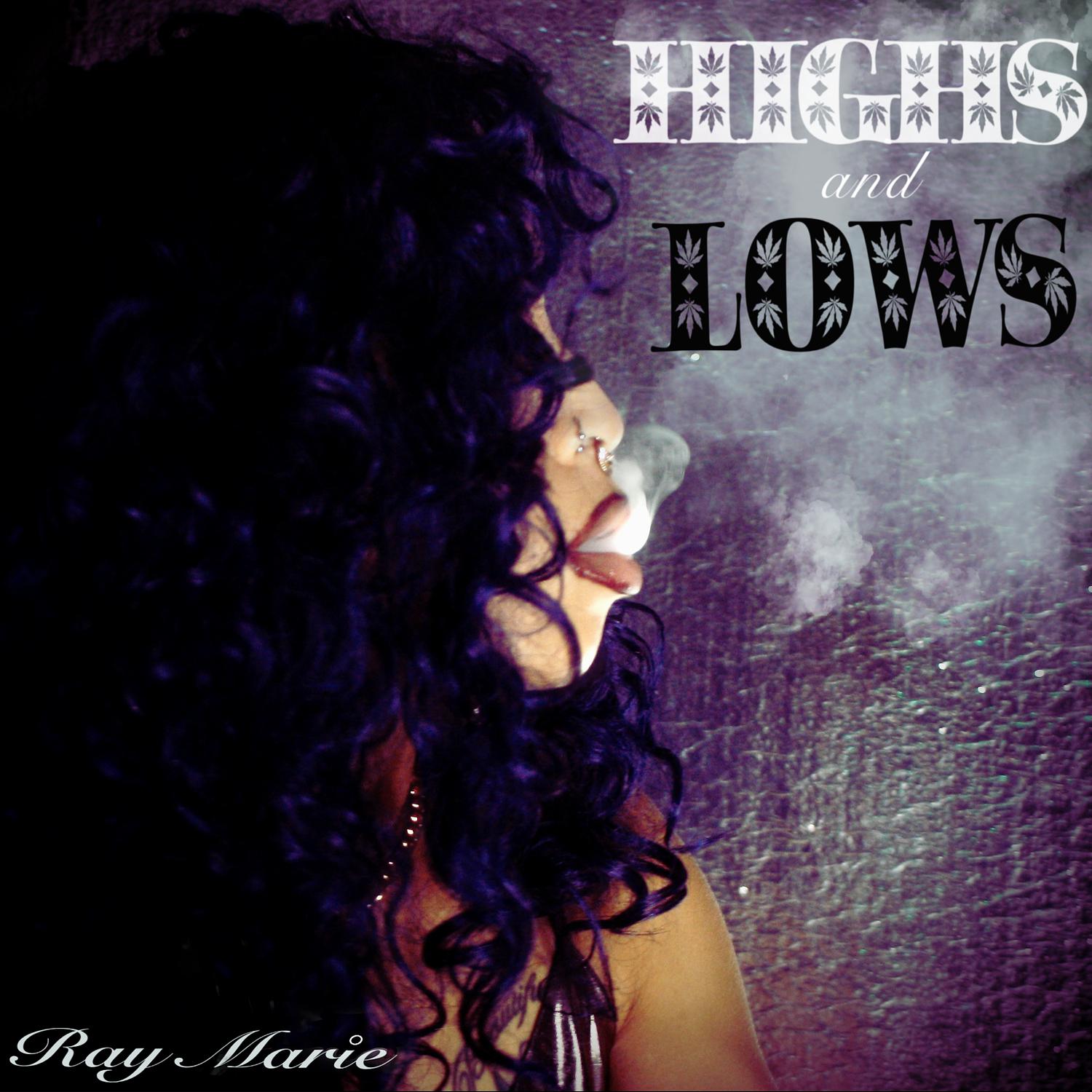 Ray Marie - Highs and Lows