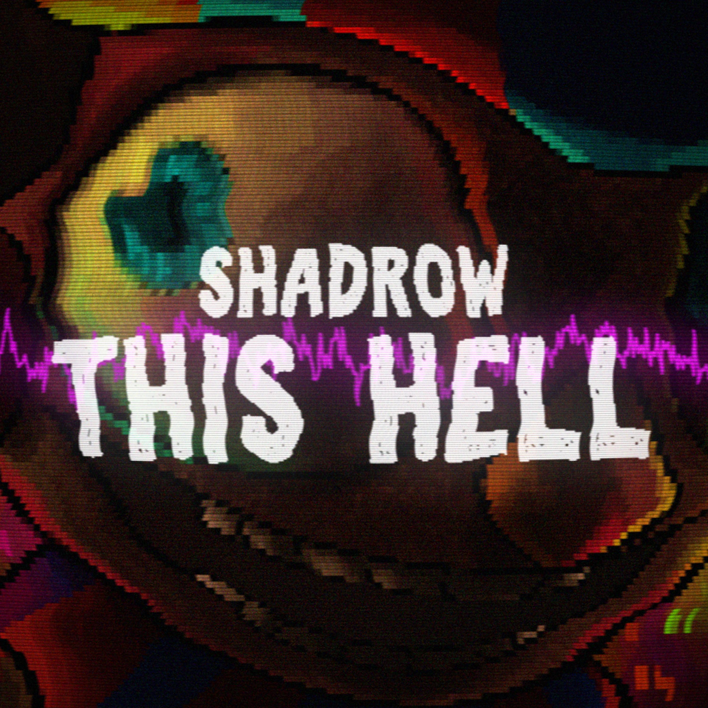 Shadrow - This Hell