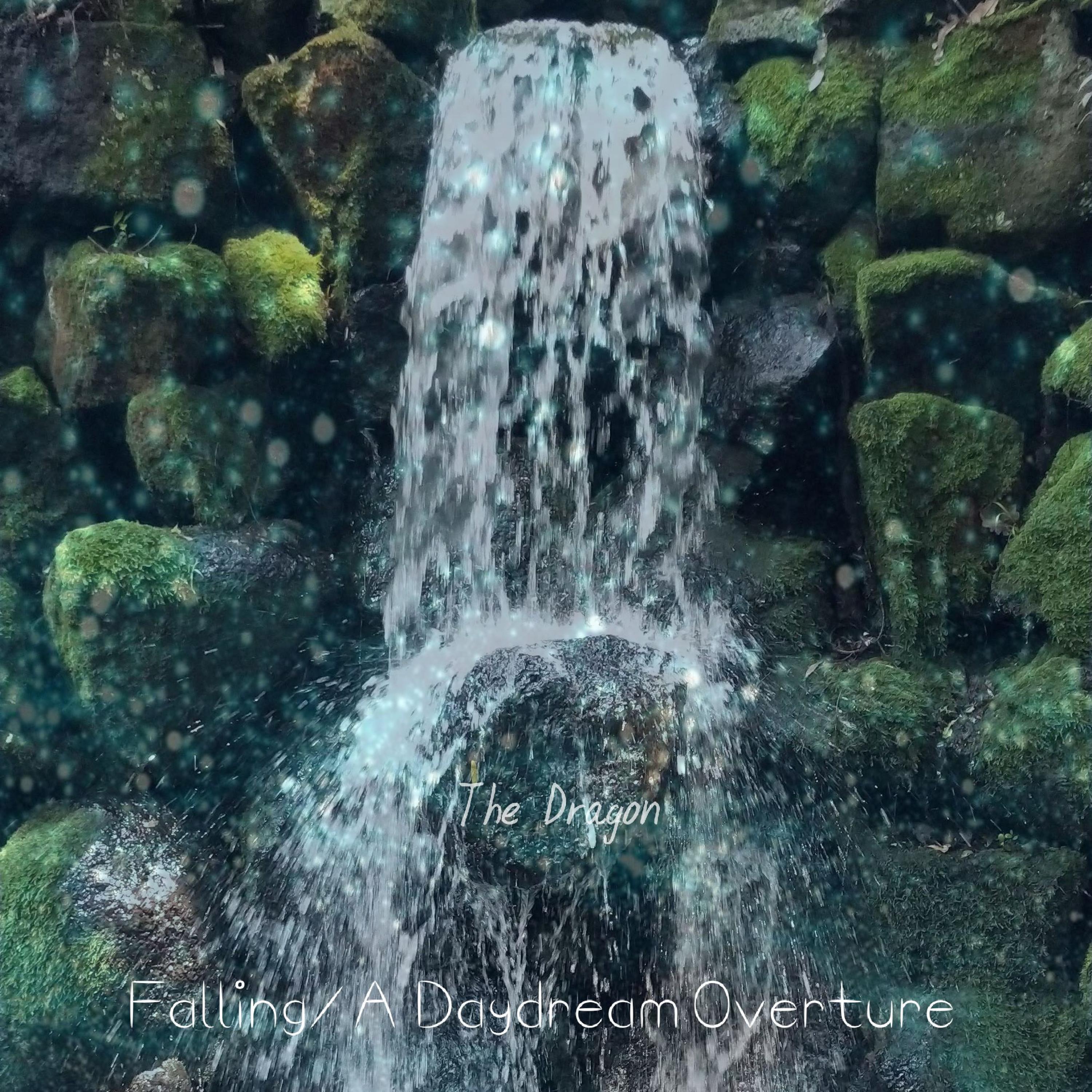 Falling/A Daydream Overture