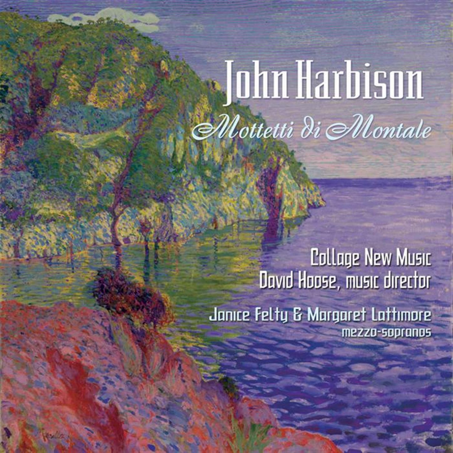 Harbison: Mottetti Di Montale