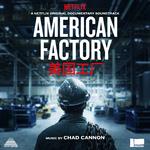 American Factory (A Netflix Original Documentary Soundtrack)专辑