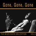 Gone, Gone, Gone: The Miles Davis Collection, Vol. 6
