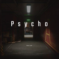 Psycho