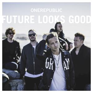 Future Looks Good - OneRepublic (Z karaoke) 带和声伴奏
