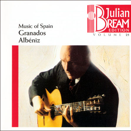 Julian Bream Edition Vol.25:Music of Spain - Granados, Albeniz专辑