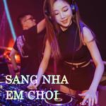 Sang Nha Em Choi专辑