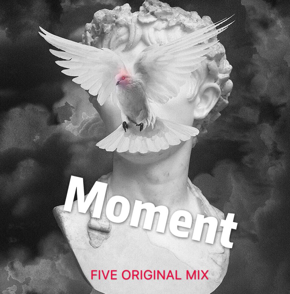 Moment（FIVE Original Mix）专辑