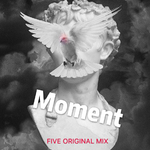 Moment（FIVE Original Mix）专辑