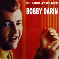 Oh! Look At Me Now - Bobby Darin (karaoke)