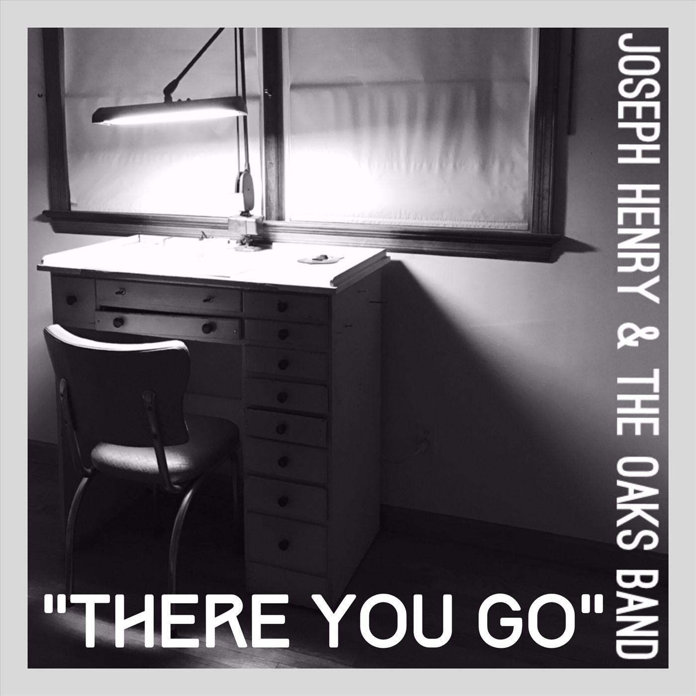There You Go (feat. The Oaks Band)