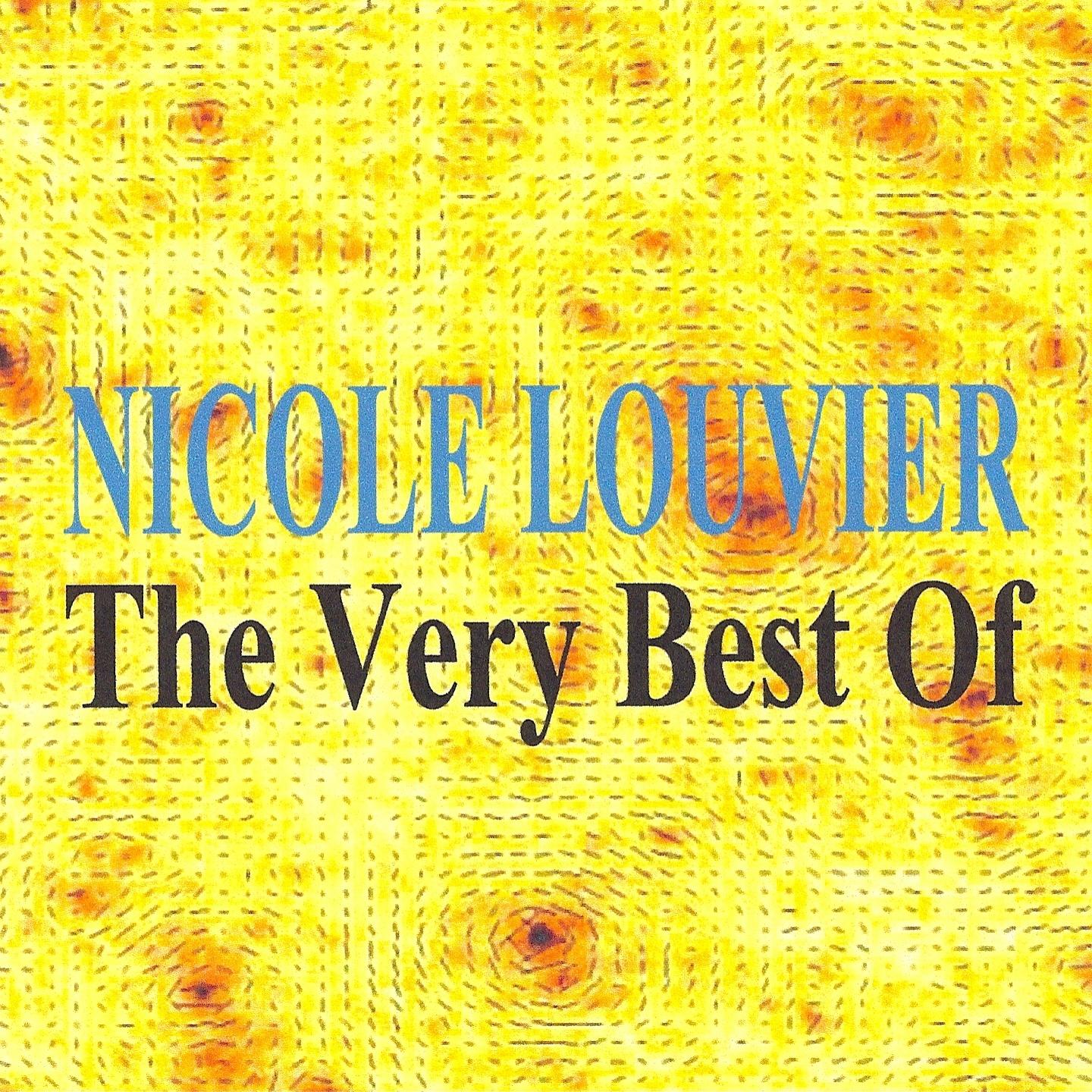 The Very Best of - Nicole Louvier