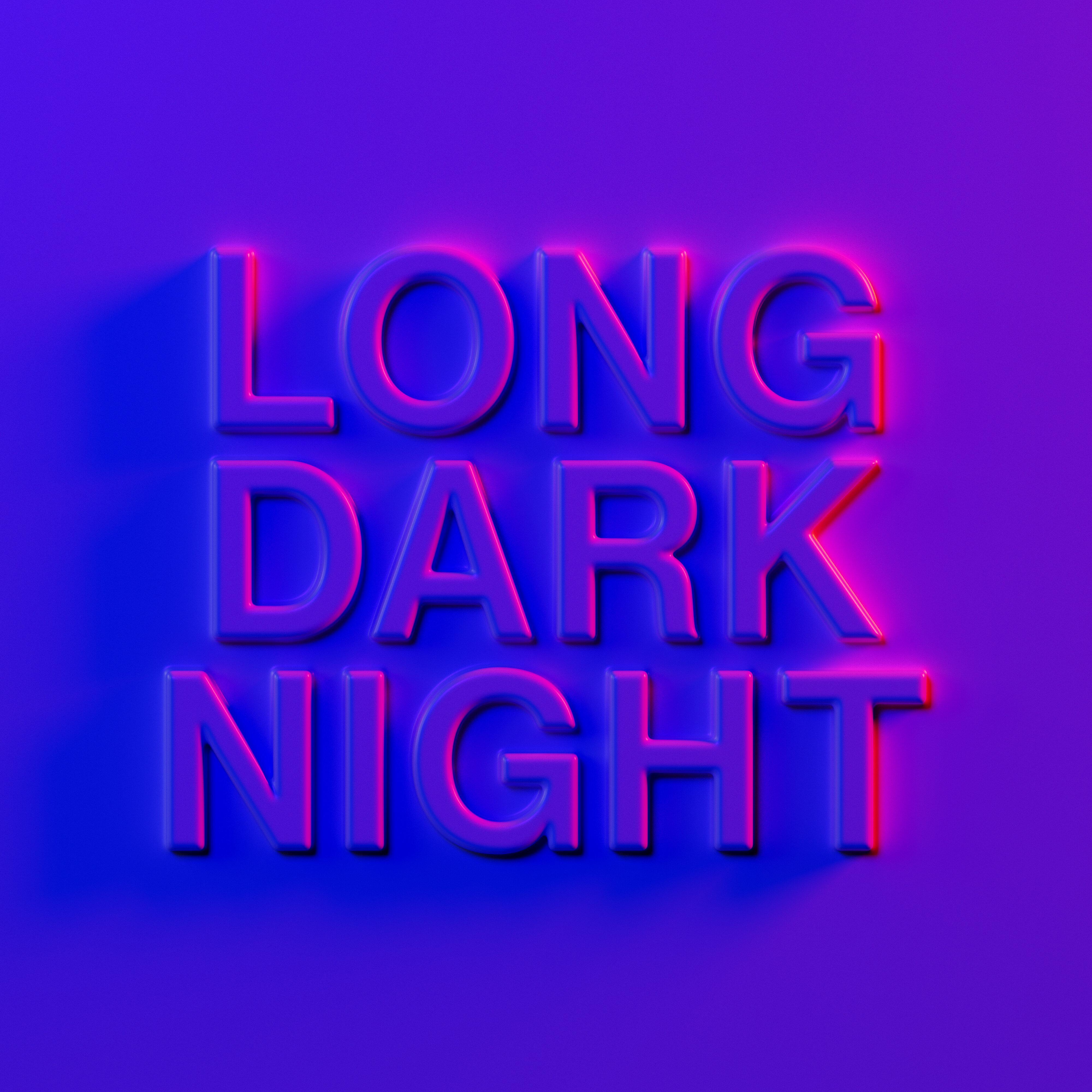 Long Dark Night