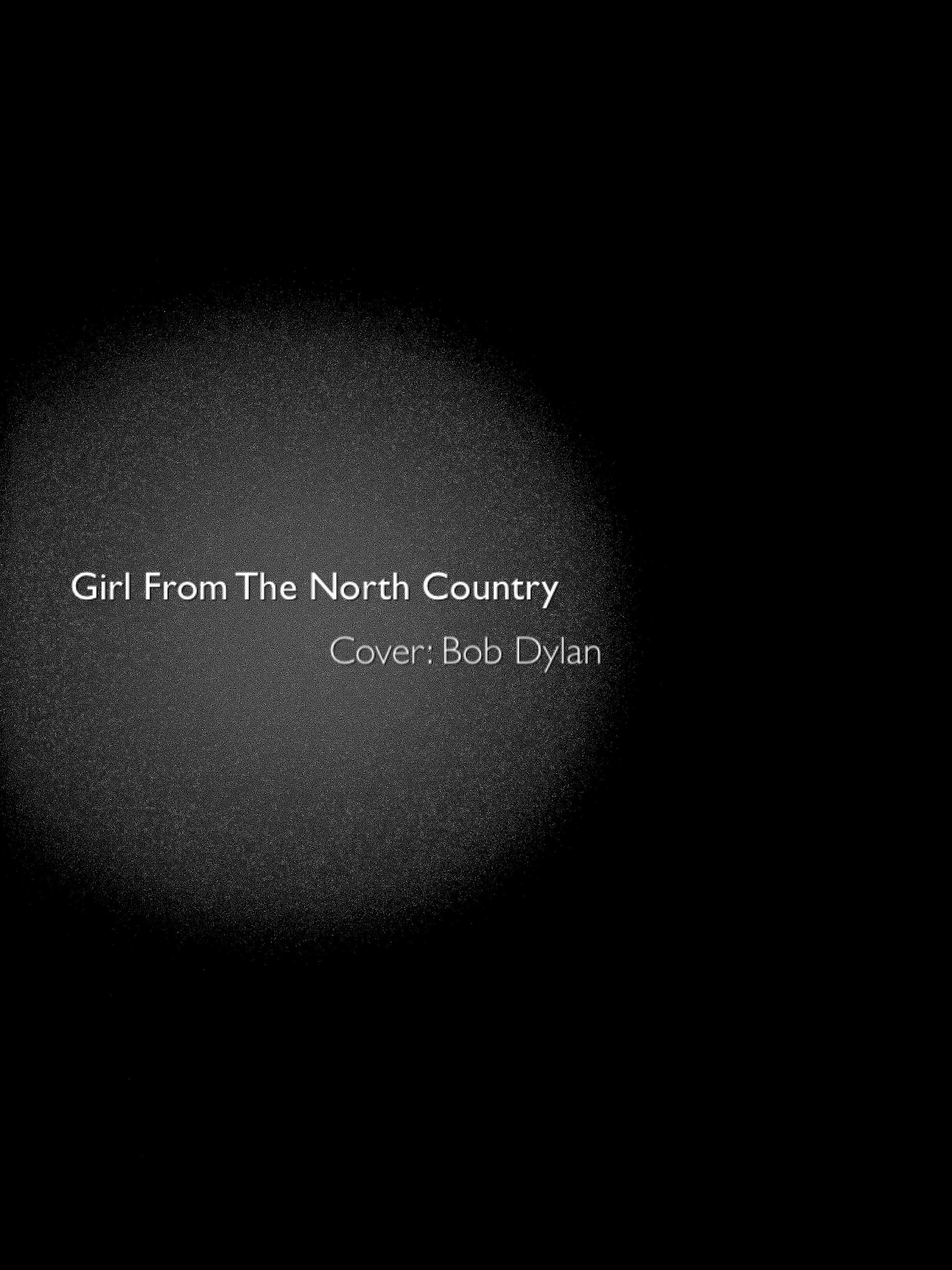 Girl From The North Country(Cover:Bob Dylan)专辑