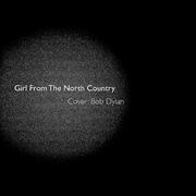 Girl From The North Country(Cover:Bob Dylan)