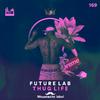 Future Lab - Thug Life (Original Mix)