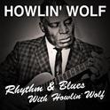 Rhythm & Blues with Howlin' Wolf专辑