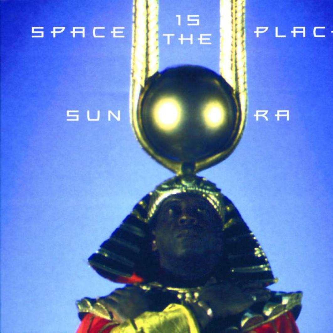 Space Is The Place