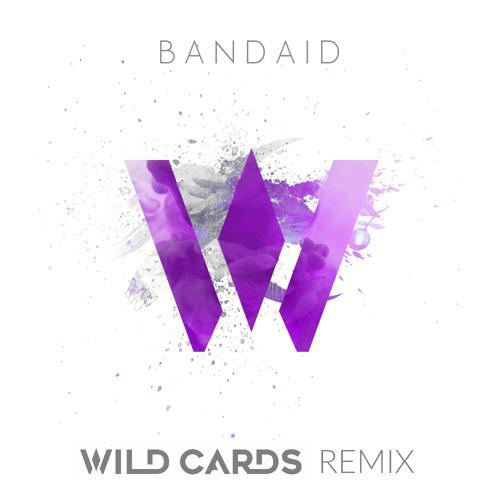 Bandaid (Wild Cards Remix)专辑