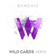 Bandaid (Wild Cards Remix)