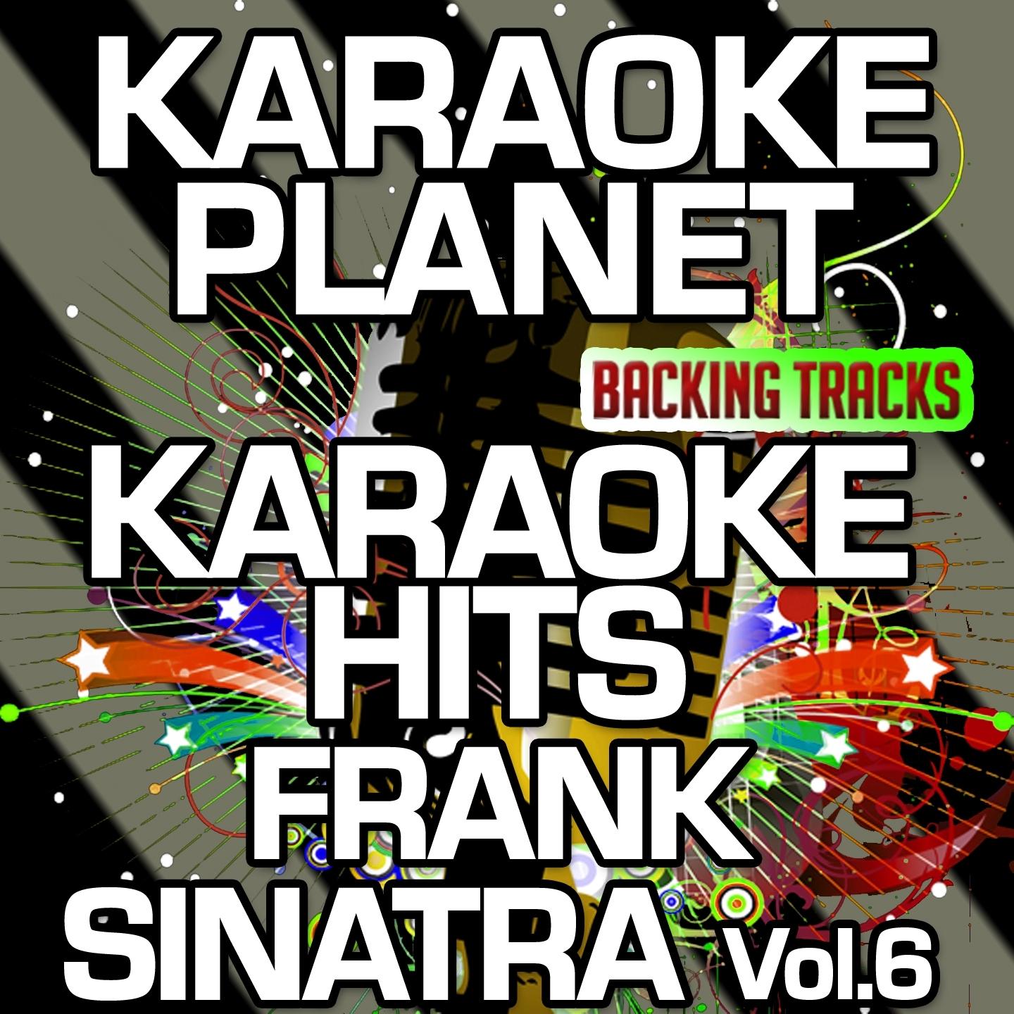 Karaoke Hits Frank Sinatra, Vol. 6 (Karaoke Version)