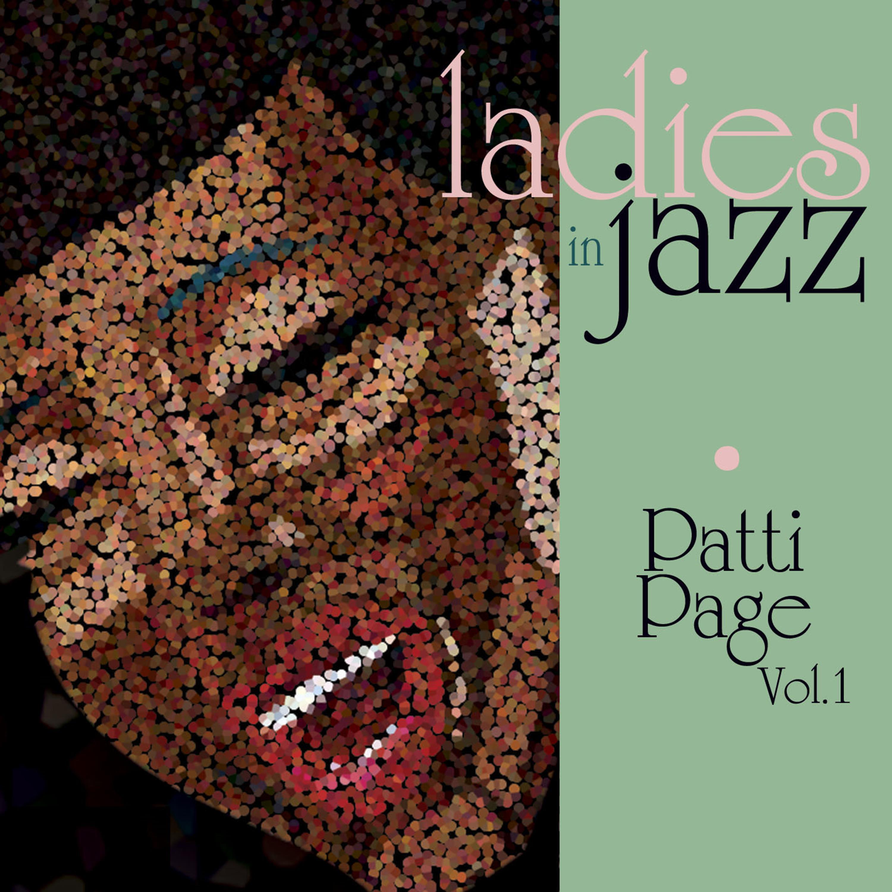 Ladies in Jazz - Patti Page, Vol. 1