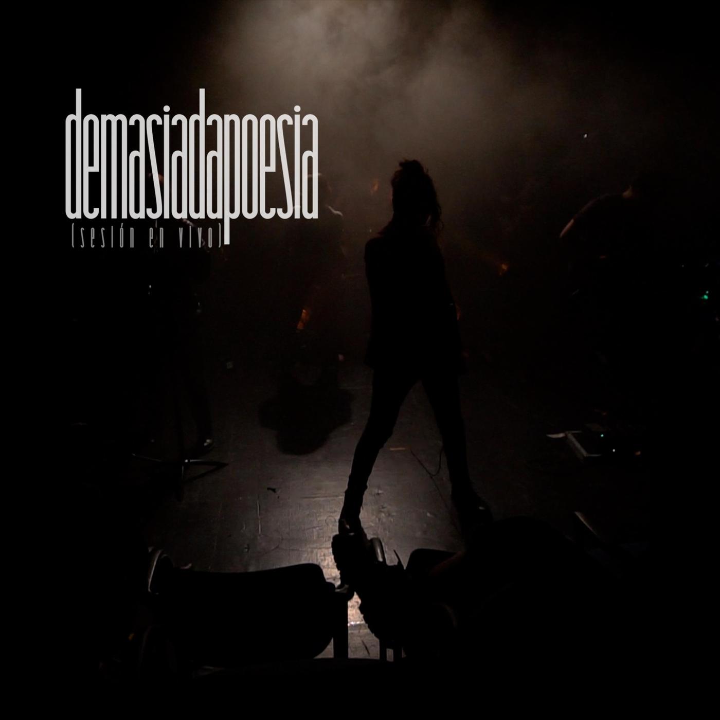 Demasiadapoesia (En Vivo)