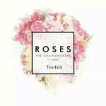 The Chainsmokers ft. ROZES - Roses(Tea Edit)专辑