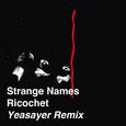 Ricochet (Yeasayer Remix)