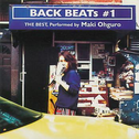 BACK BEATS #1 - THE BEST, Performed by Maki Ohguro专辑