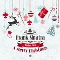 Frank Sinatra Wishes You a Merry Christmas专辑