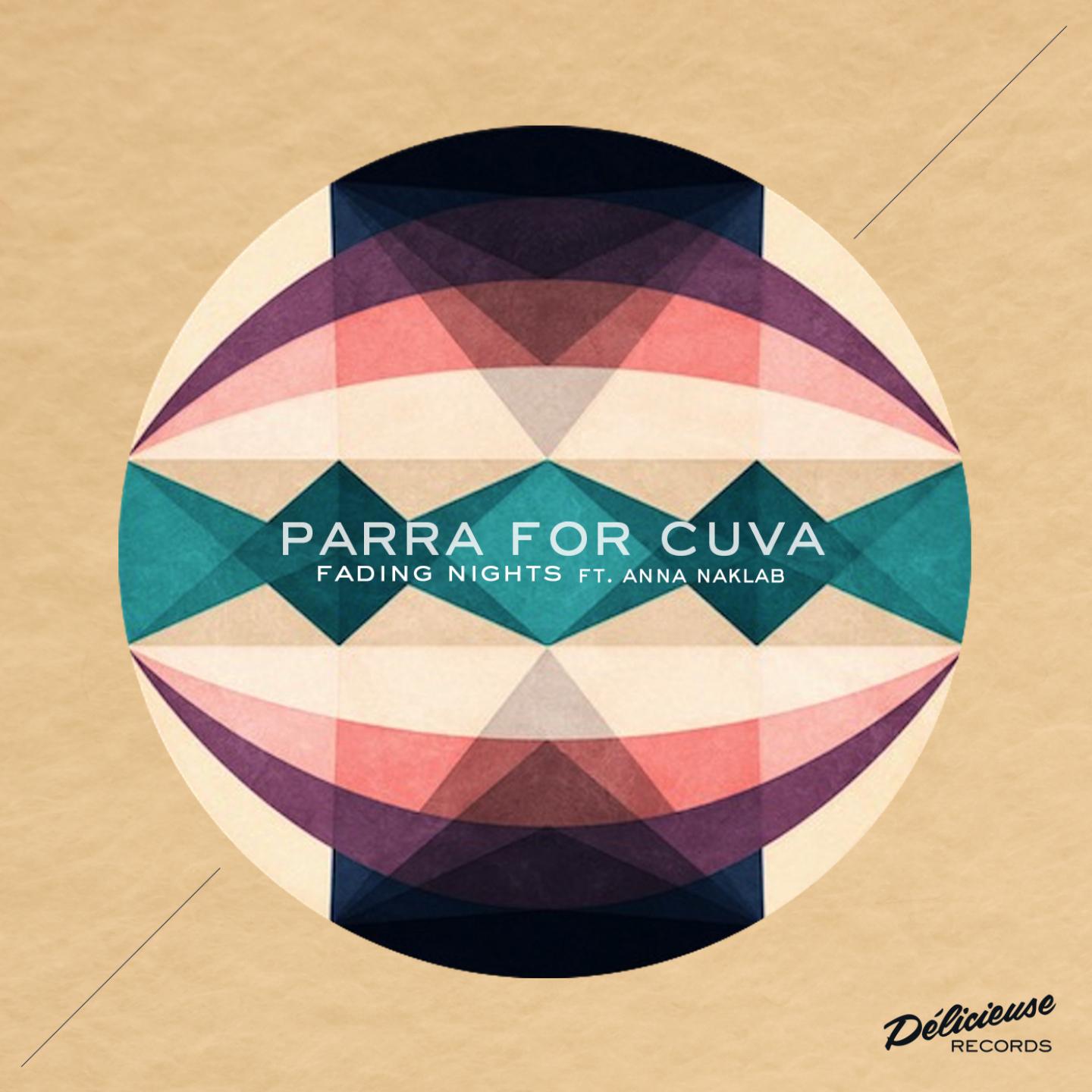 Parra for Cuva - Fading Nights